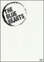 ブルーハーツが聴こえないHISTORY OF THE BLUE HEARTS